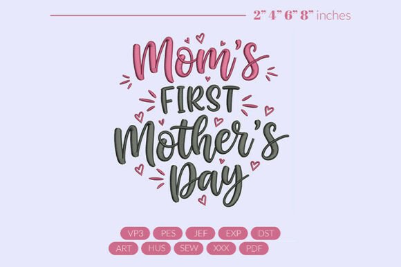Download Moms First Mother's Day Embroidery - Mom Collection
