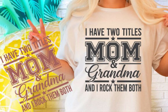 Download Mom and Grandma SVG Funny Family Shirt. - Mom Collection
