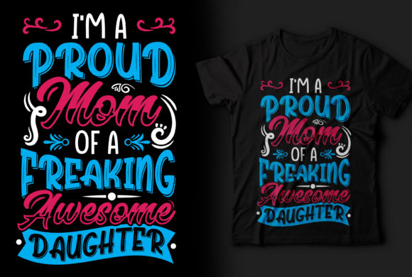 Download I'M a Proud Mom T-shirt Design for Mom - Mom Collection