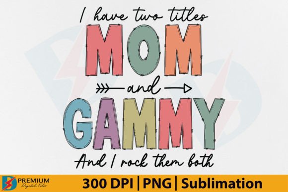 Download Mom and Gammy PNG, Funny Grandma Design - Mom Collection