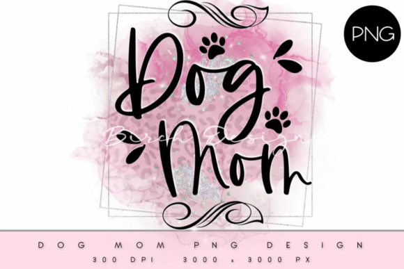 Download Dog Mom in Pink Frame Design - Mom Collection