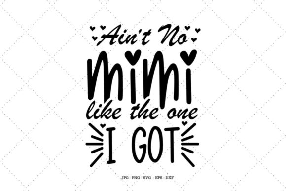 Download Gift for Grandma - Ain't No Mimi - Gift for grandma Collection
