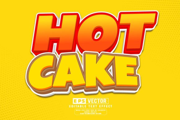 Download Hot Cake 3d Editable Text Effect Vector - Vector Collection